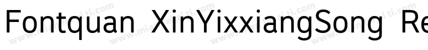 Fontquan XinYixxiangSong Regular字体转换